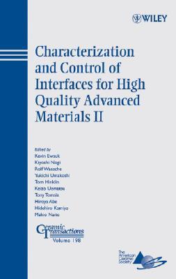 Characterization and Control of Interfaces for High Quality Advanced Materials II