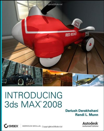 Introducing 3ds Max 2008 [With CDROM]