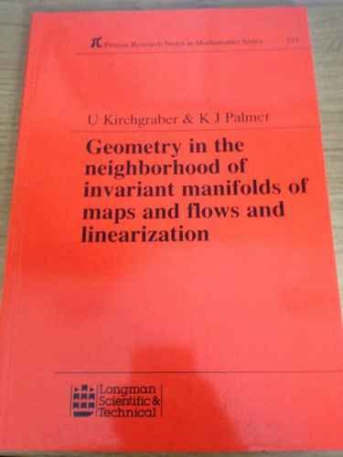 Geometry In The Neighborhood Of Invariant Manifolds Of Maps And Flows And Linearization