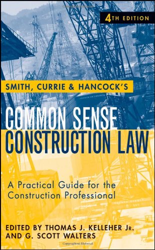 Smith, Currie and Hancock's Common Sense Construction Law