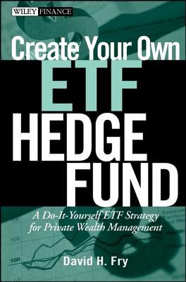 Create Your Own Etf Hedge Fund