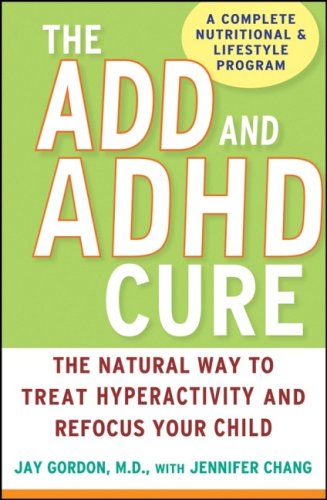 The Add and ADHD Cure