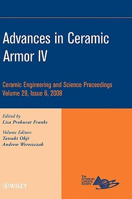 Advances in Ceramic Armor IV