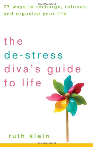 The De-Stress Divas Guide to Life