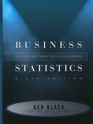 Business Statistics for Contemporary Decision Making