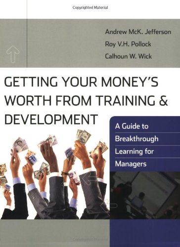 Getting Your Money's Worth from Training and Development