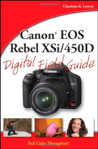 Canon EOS Rebel Xsi / 450d Digital Field Guide