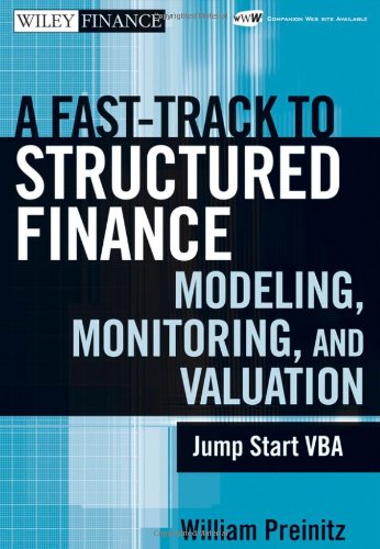 A Fast Track to Structured Finance Modeling, Monitoring, and Valuation