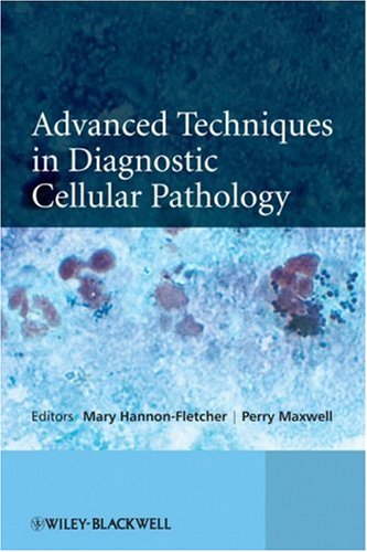 Advanced Techniques in Diagnostic Cellular Pathology