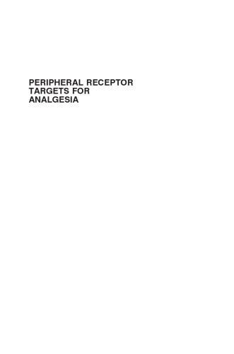 Peripheral receptor targets for analgesia : novel approaches to pain management