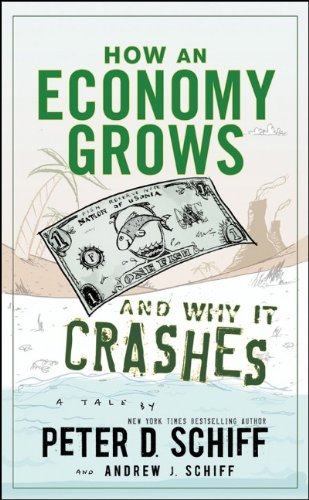 How an Economy Grows and Why It Crashes