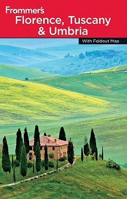 Frommer's Florence, Tuscany &amp; Umbria