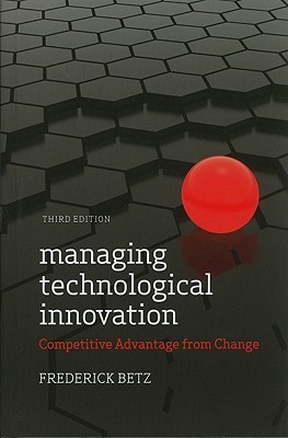 Managing Technological Innovation