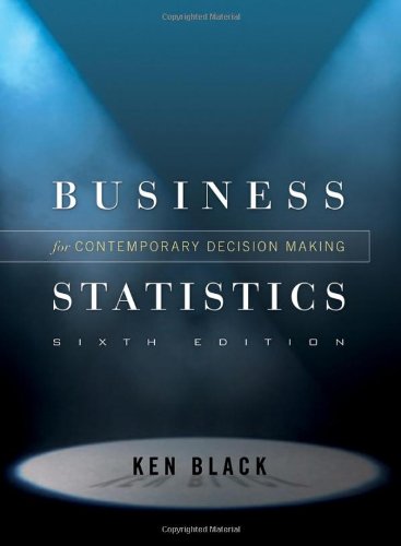 Business Statistics for Contemporary Decision Making