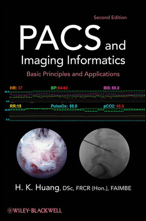 PACS and imaging informatics : basic principles and applications