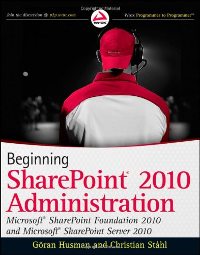 Beginning SharePoint 2010 Administration