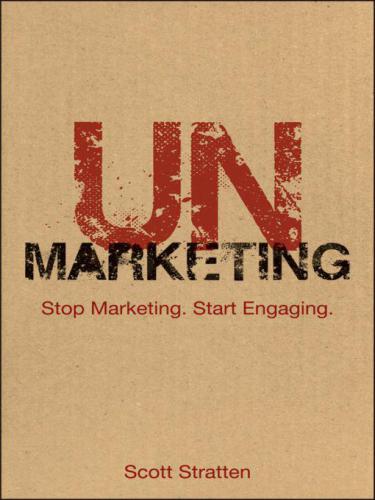 Unmarketing