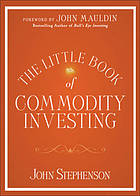 The Little Book of Commodity Investing