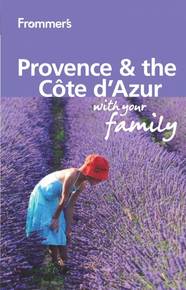 Frommer's Provence and Cote D'Azur with Your Family