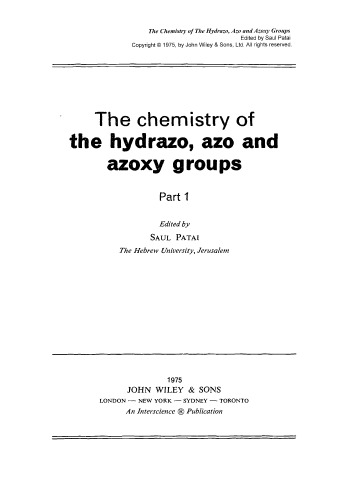 The chemistry of the hydrazo, azo, and azoxy groups