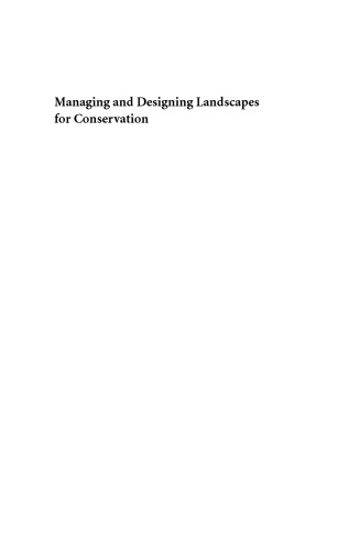Managing and designing landscapes for conservation : moving from perspectives to principles