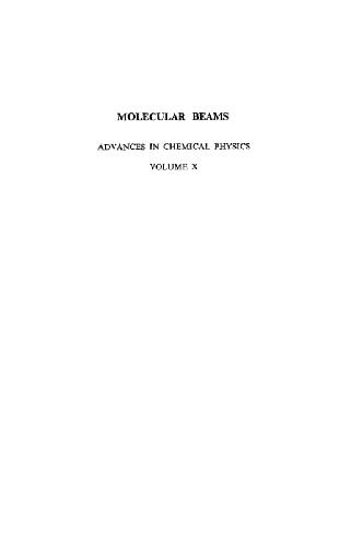 Molecular Beams   Advances In Chemical Physics, Volume X
