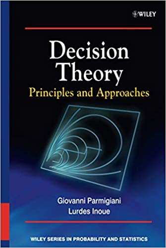 Decision theory : principles and approaches