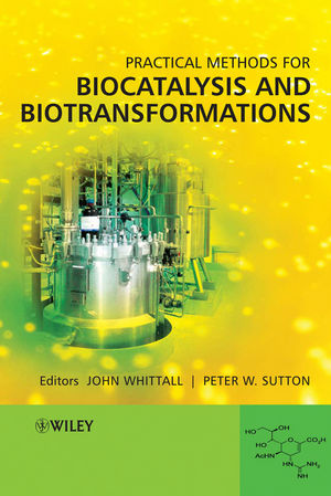 Practical methods for biocatalysis and biotransformations. [1]