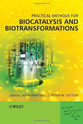 Practical Methods for Biocatalysis and Biotransformations