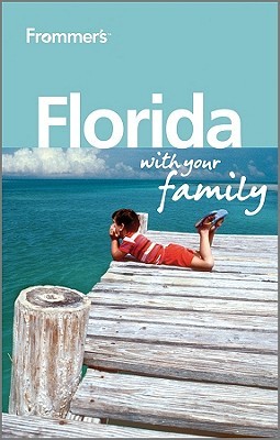 Frommer's Florida with Your Family