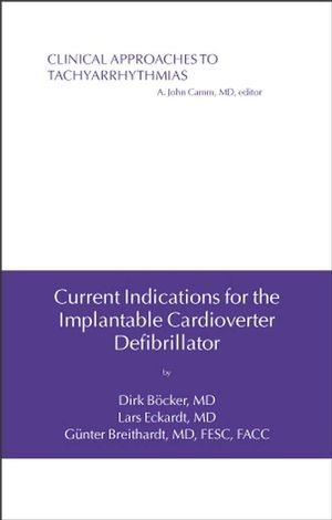 Current indications for the implantable cardioverter defibrillator