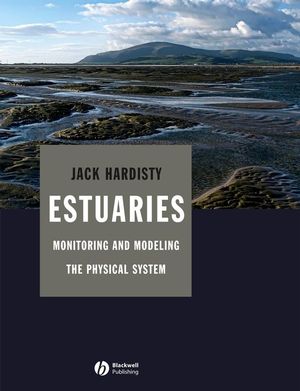 Estuaries : monitoring and modeling the physical system
