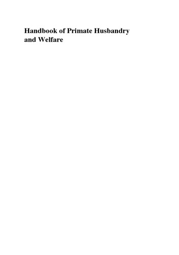 Handbook of primate husbandry and welfare