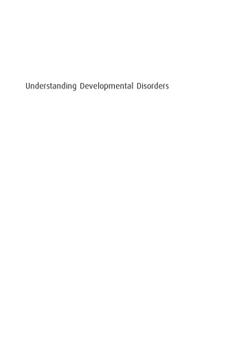 Understanding Developmental Disorders : a Causal Modelling Approach.