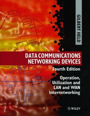 Data Communications Networking Devices (Fourth Edition)