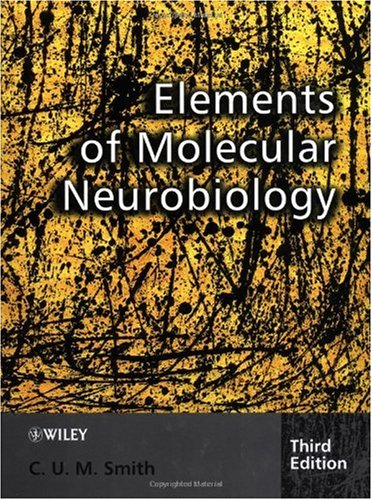 Elements Of Molecular Neurobiology