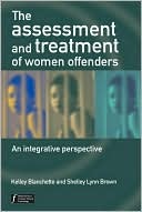 The Assessment and Treatment of Women Offenders