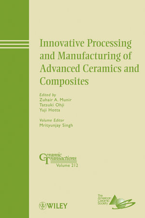 Innovative processing and manufacturing of advanced ceramics and composites : a collection of papers presented at the 8th Pacific Rim Conference on Ceramic and Glass Technology, May 31-June 5, 2009, Vancouver, British Columbia