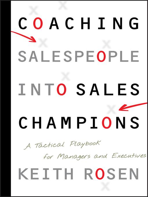 Coaching Salespeople into Sales Champions