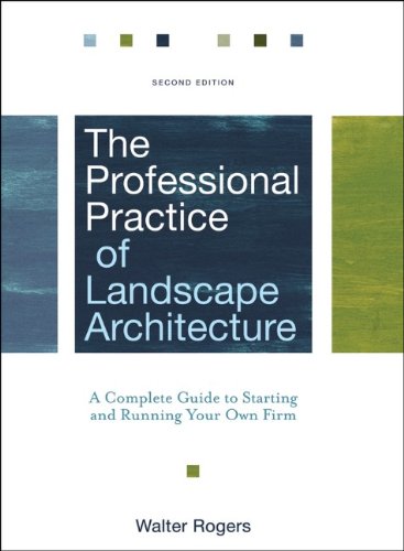 The Professional Practice of Landscape Architecture