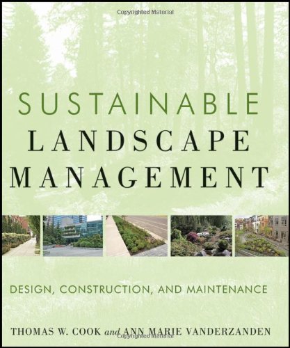 Sustainable landscape management : design, construction, and maintenance