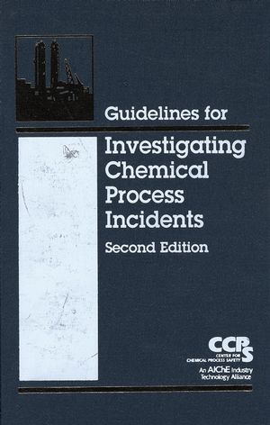 Guidelines for investigating chemical process incidents.