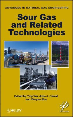 Sour Gas and Other Advances in Natural Gas Engineering