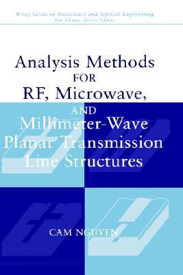 Analysis Methods for Rf, Microwave, and Millimeter-Wave Planar Transmission Line Structures