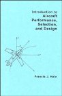 Introduction to Aircraft Performance, Selection and Design