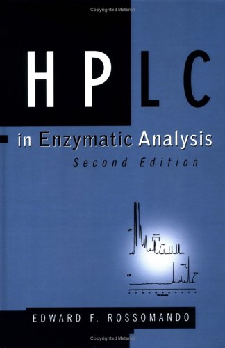 HPLC in Enzymatic Analysis (Methods of Biochemical Analysis)