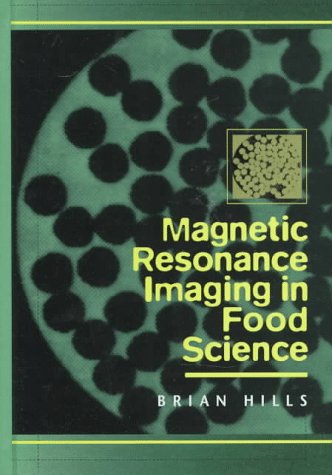 Magnetic Resonance Imaging in Food Science