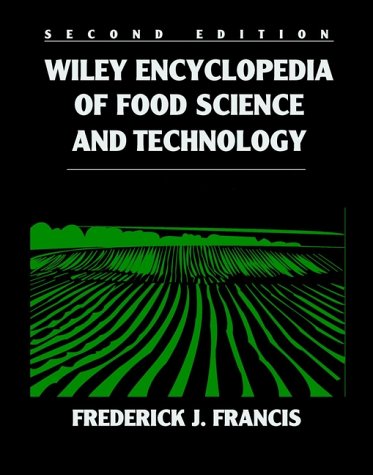 Wiley Encyclopedia of Food Science and Technology, 4 Volume Set