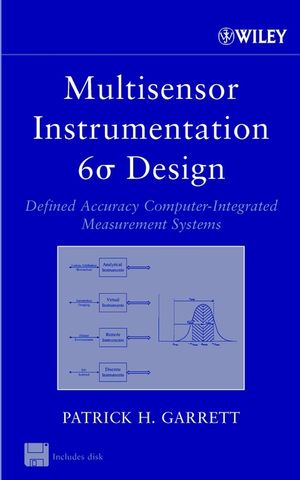 Multisensor Instrumentation 6 Design Defined Accuracy Computer Integrated Measurement Systems