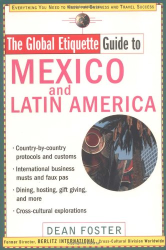 Global Etiquette Guide to Mexico and Latin America